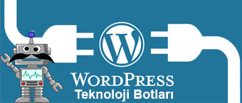 wordpress teknoloji botlari