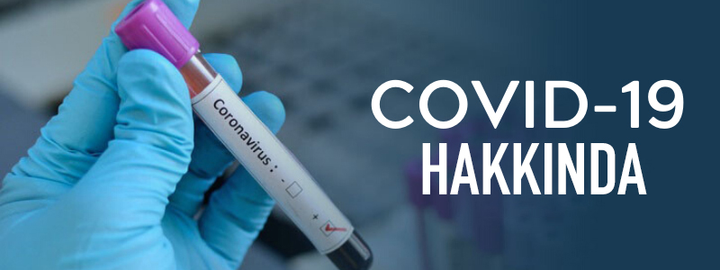 Corona Virüsü Hakkında