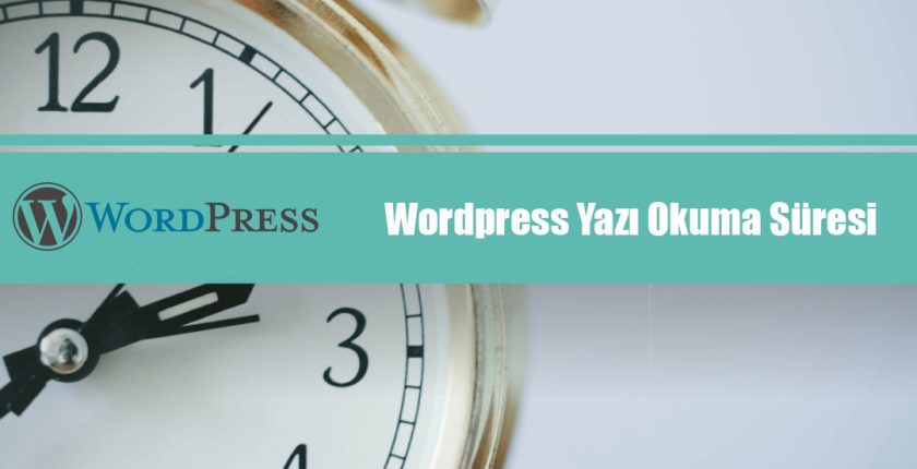 WordPress Yazı Okuma Süresi