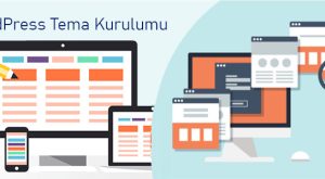 WordPress Tema Kurulumu