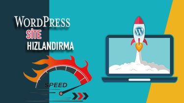 WordPress Site Hızlandırma