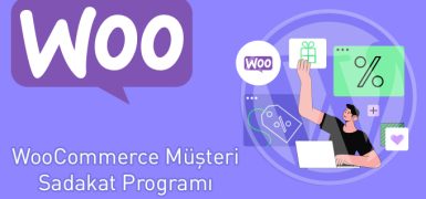 WooCommerce Müşteri Sadakat Programı Nasıl Kurulur?
