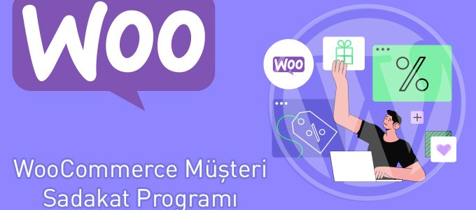 woocommerce musteri sadakat programi