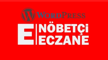 WordPress Nöbetçi Eczaneler Eklentisi